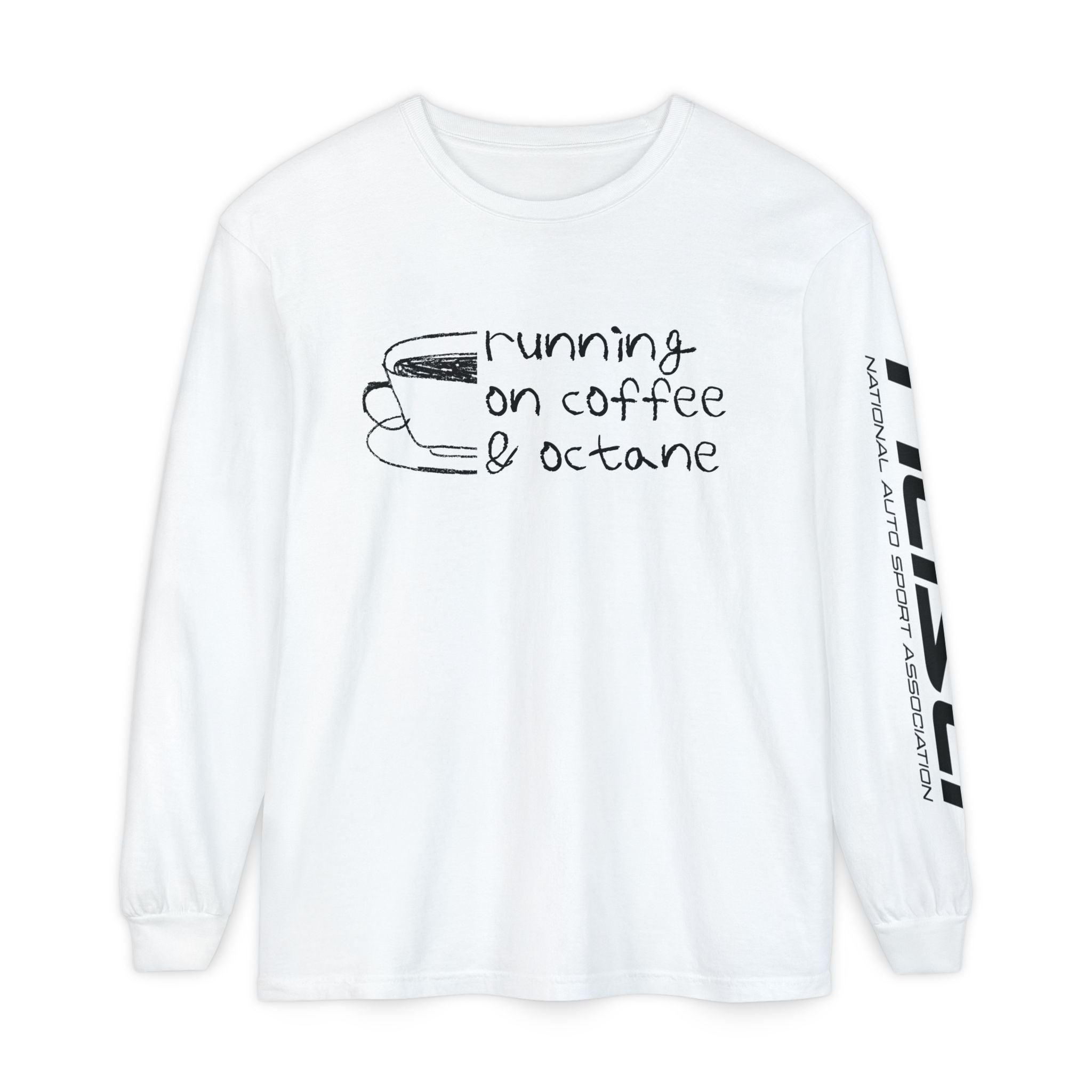 Running on Coffee & Octane Long Sleeve Shirt
