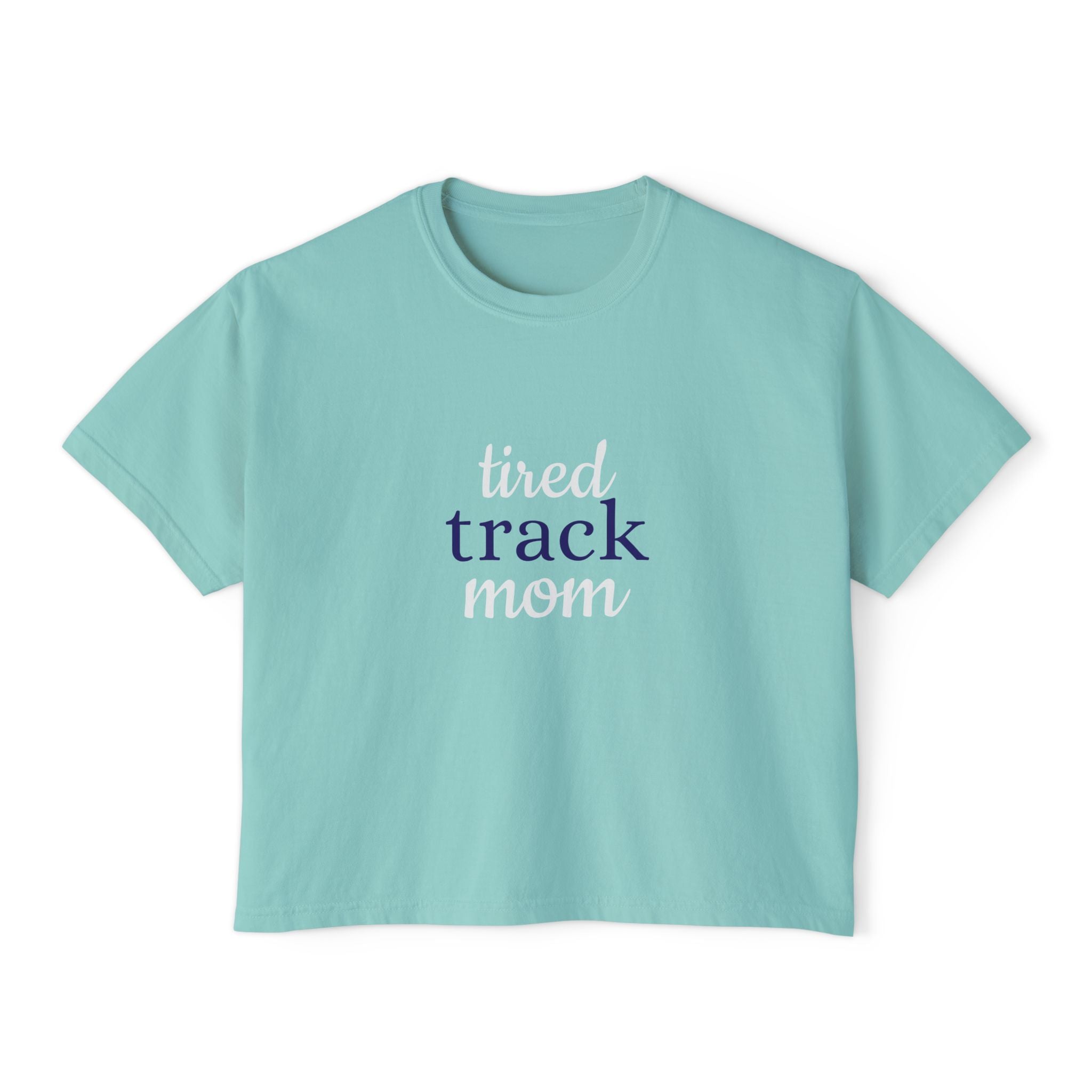 "Tired Track Mom" Boxy Tee