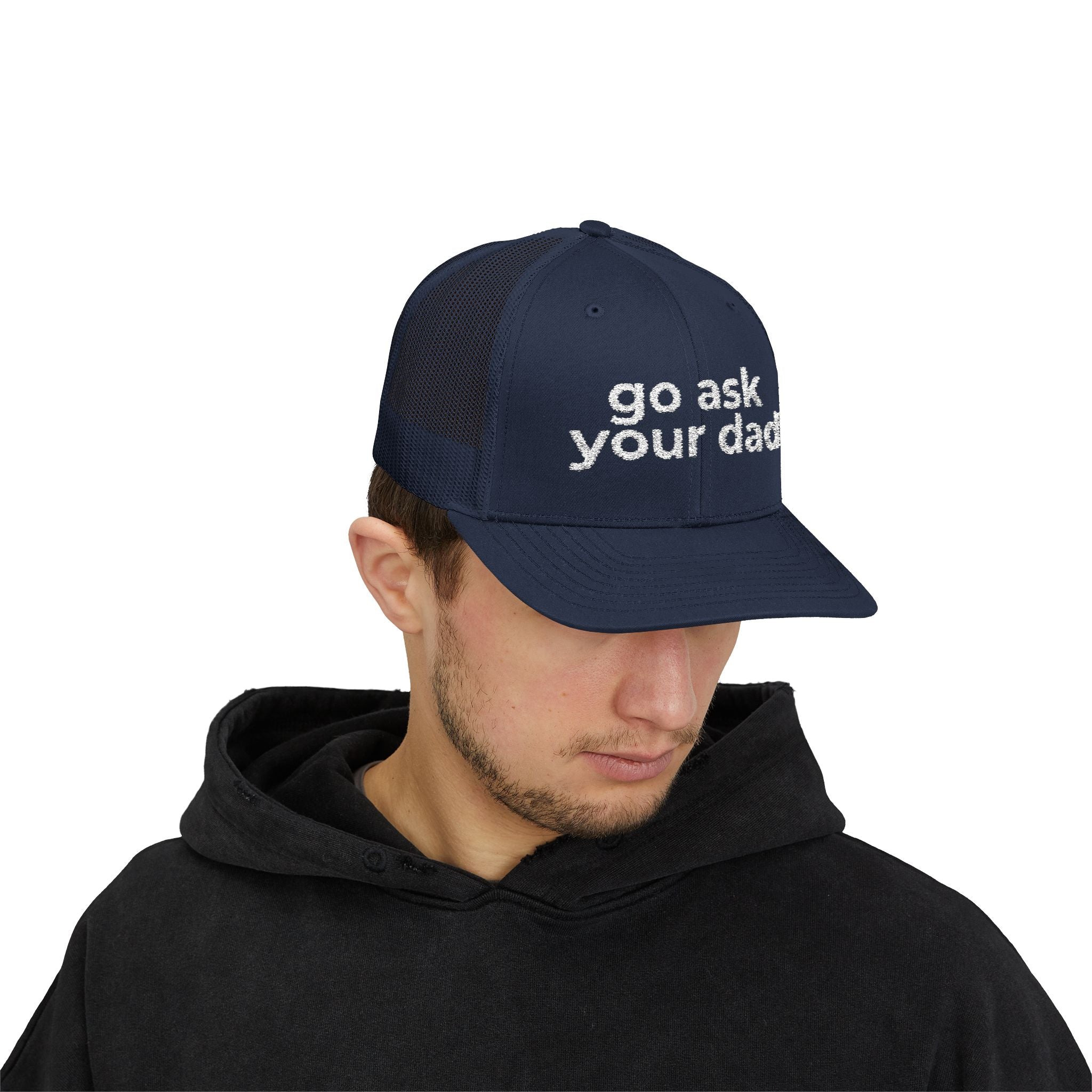 Go Ask Your Dad Trucker Hat
