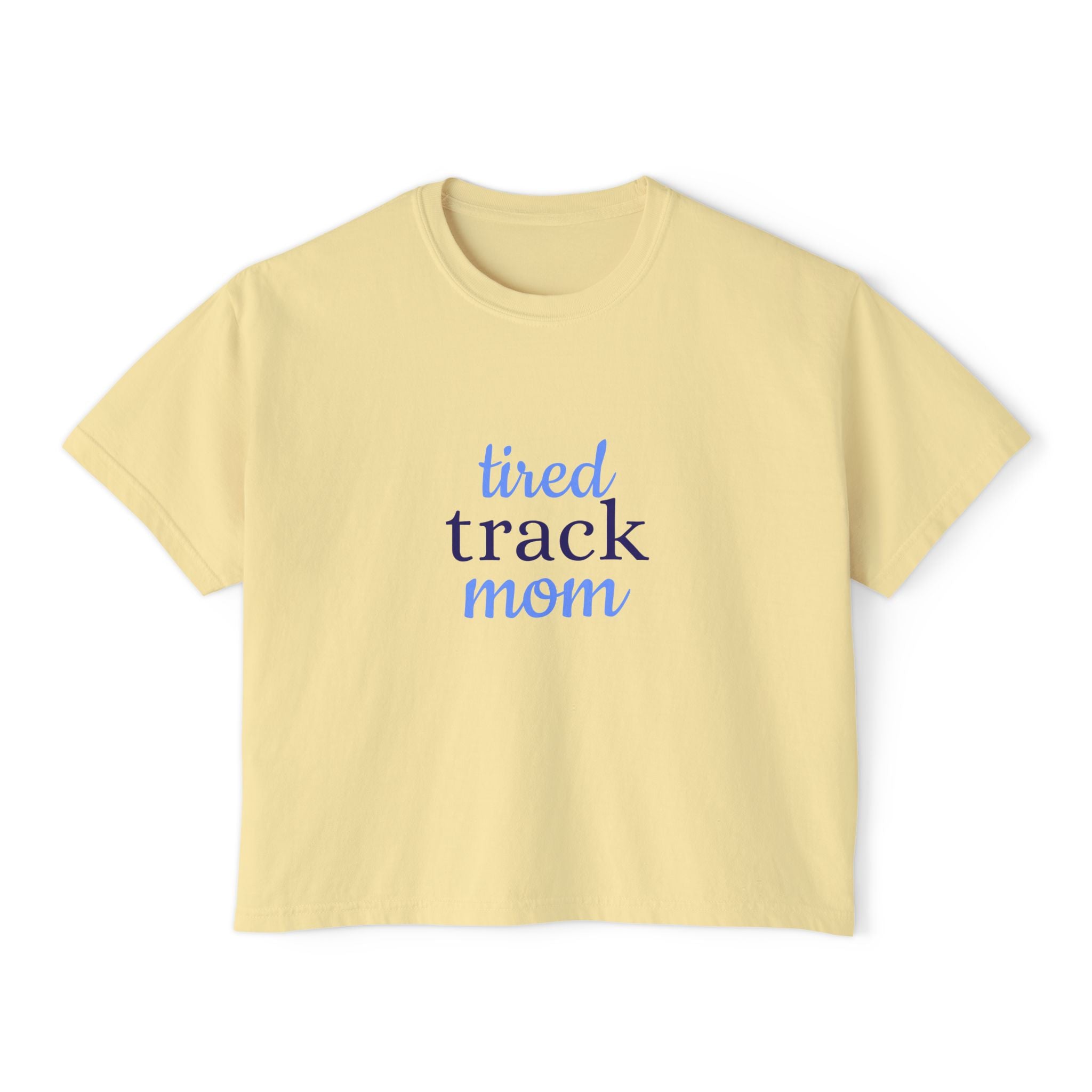 "Tired Track Mom" Boxy Tee