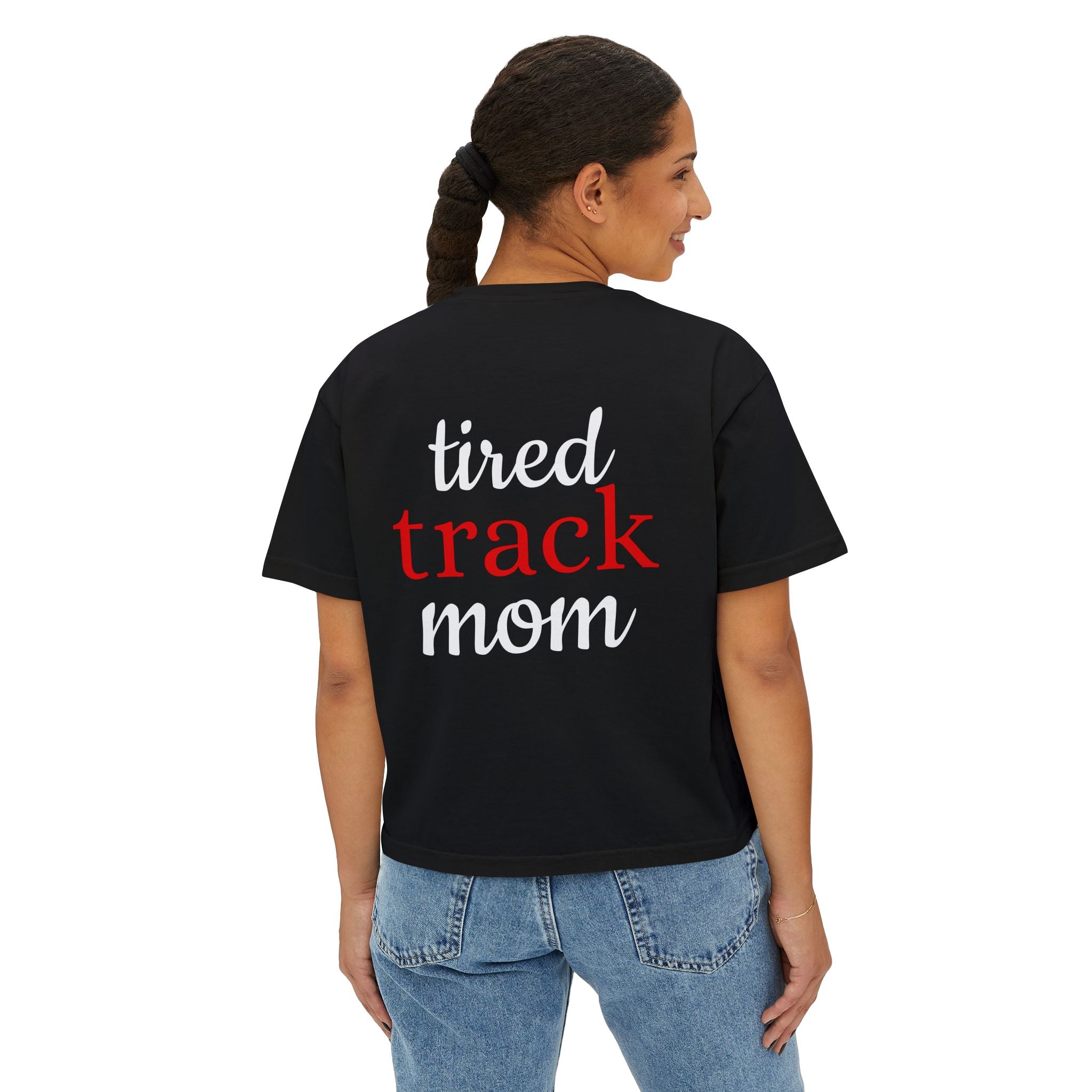 "Tired Track Mom" Boxy Tee