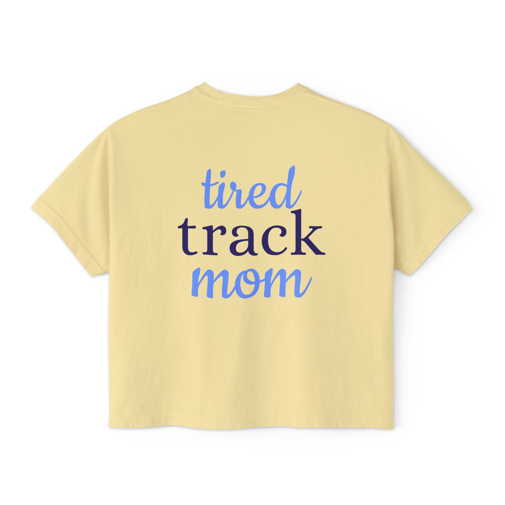 "Tired Track Mom" Boxy Tee